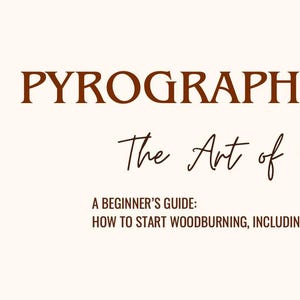 Pyrography Basics, Art of Woodburning Book; How To Woodburn (DIGITAL DOWNLOAD Guide)