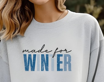 Gemaakt voor de winter sweatshirt met ronde hals, shirt winterliefhebber, schattig wintershirt, minimalistisch sweatshirt, koud weerliefhebber, lekker weerkleding