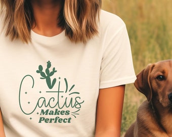 Camiseta gráfica perfecta para mujer con cactus, camiseta para amantes de la naturaleza, camiseta divertida con jardín, camiseta botánica, regalo para ella, camiseta suculenta