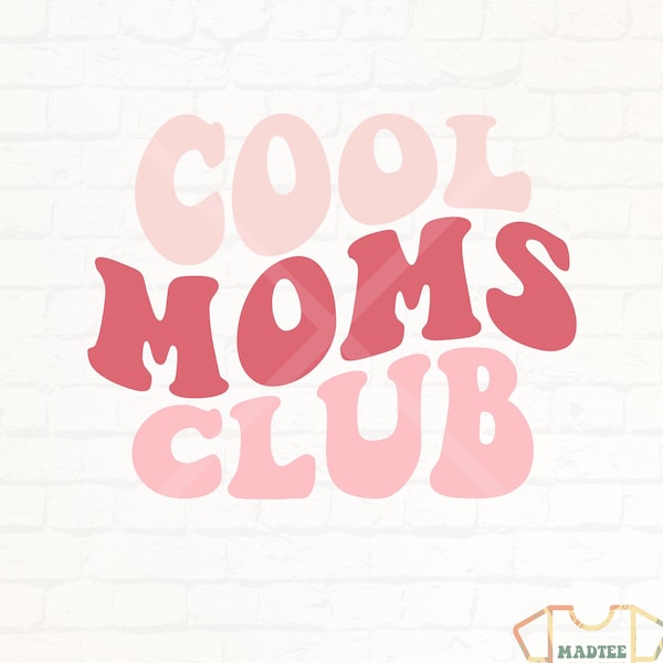 Cool Moms Club PNG digital download, Cool Moms Club image, Mothers Day PNG, Trendy Mothers day Gift