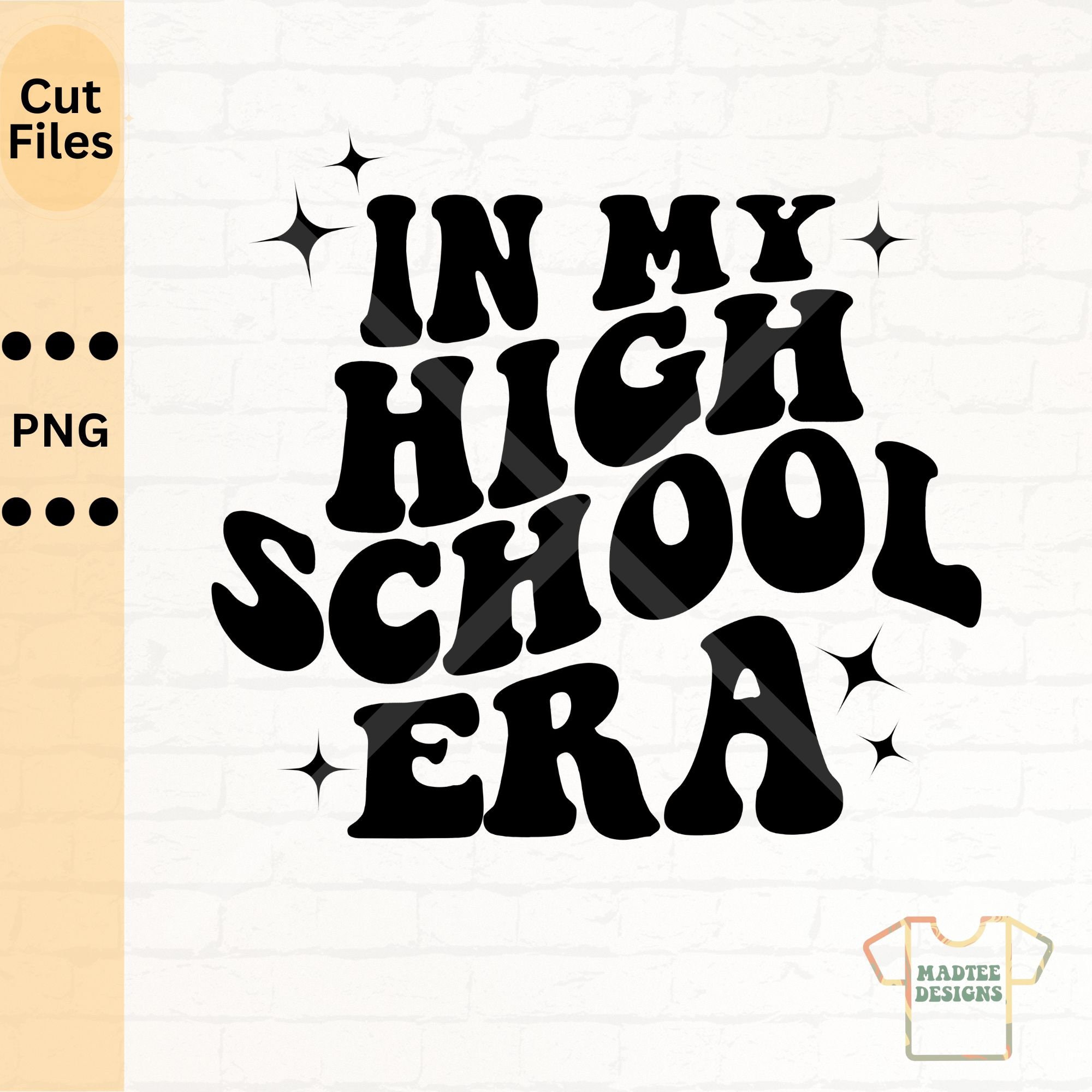 In My High School Era PNG, Cricut Cut File Etsy