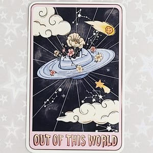 Out Of This World Tarot Sticker, Tarot Card Sticker, Celestial Sticker, UFO Sticker