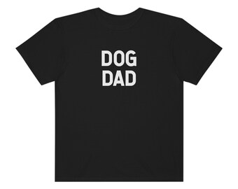 Comfort Colors® Dog Dad T-Shirt, Geschenk für Papa, Graphic Tee