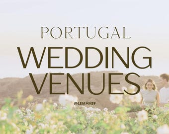 Comprehensive Portugal Wedding Venue Guide (50+) | Lisbon, Porto, Algarve (PDF)