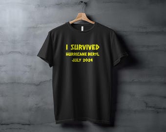 I Survived Hurricane Beryl July 2024 T-Shirt, Funny Hurricane Survival T-Shirt, Hurricane Beryl Commemoration Tee