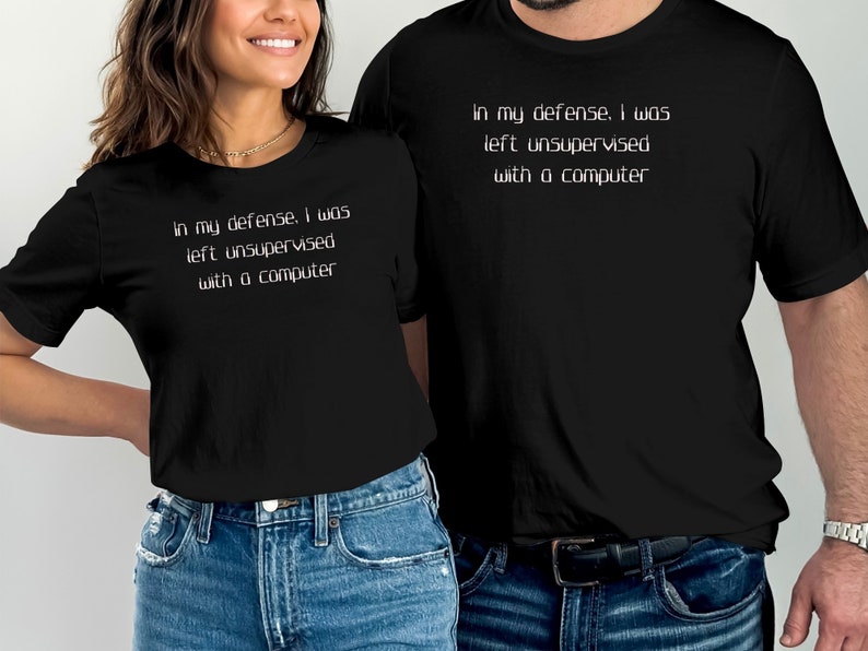 Funny Computer T-Shirt, Unsupervised With Computer Tee, Geek Humor Shirt, Tech Lover Gift, Nerdy Apparel, Humorous Graphic Tee image 5
