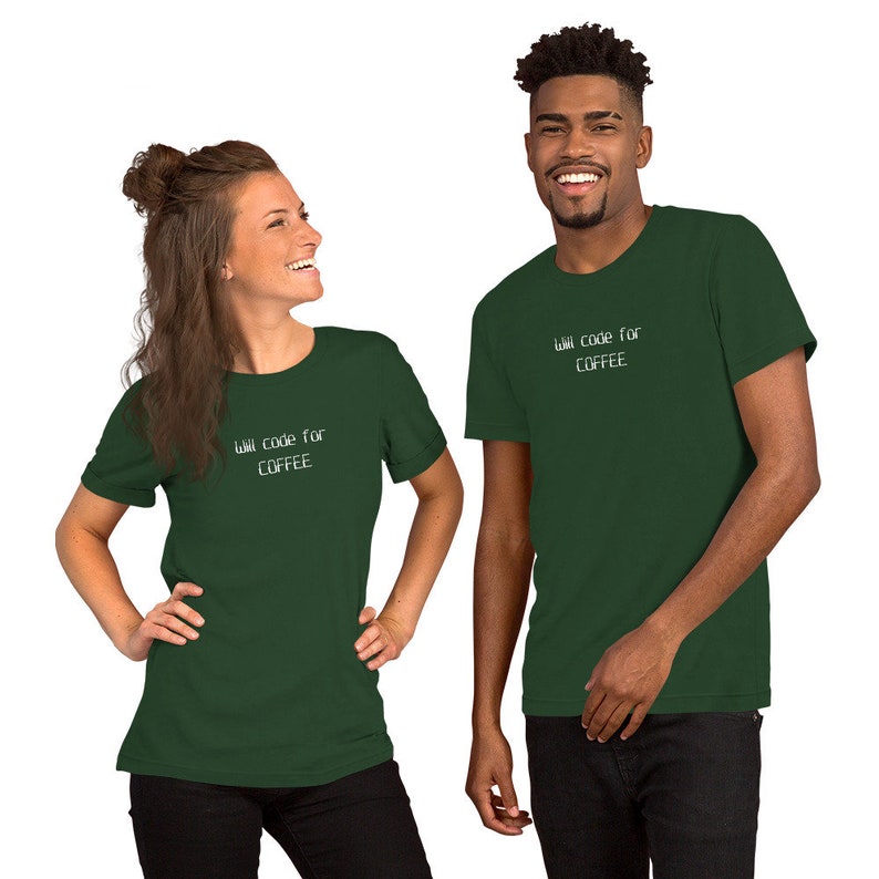 Geek Out in Style with our ‘Will code for COFFEE’  Unisex t-shirt