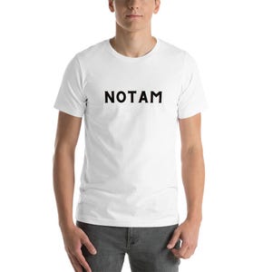 NOTAM T-shirt, cadeau luchtvaartpiloot, grappig piloot T-shirt, vliegend cadeau voor piloten, pilootkleding, shirt luchtverkeersleider