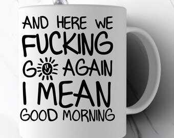 Good Morning Coffee Mug, White Ceramic Mug, 20oz. 11oz. 15oz. Coworker Gift Funny, Work Mug, Sassy Gag Gift Mugs For Her Office Humor Cup