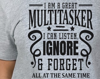 Ik ben een multitasker shirt, grappig shirt, shirt met gezegde, grappig gezegde shirt, sarcasme quotes Tee, humoristisch shirt, grappige vrouwen shirt