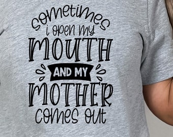 I Open my Mouth T-Shirt, Funny Shirt, Shirt With Saying, Funny Saying Shirt, Sarcasm Quotes Tee, Humorous Shirt, Funny Woman Sh