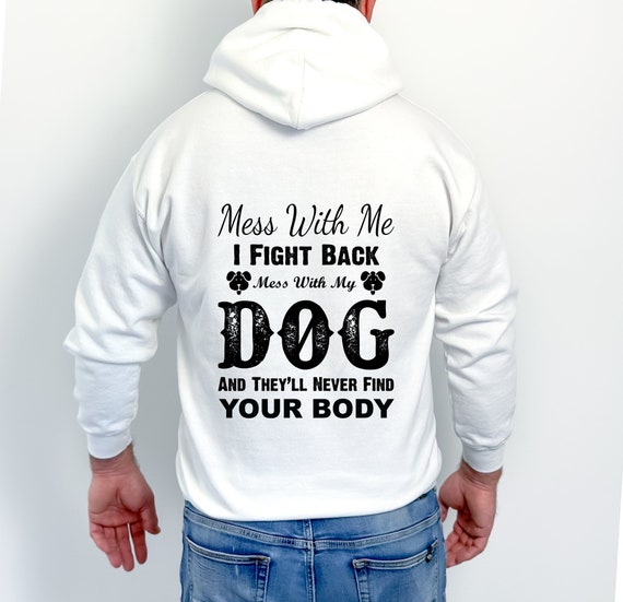 Mess with My Dog and Face Hitman Johns Wrath Hoodie: A Bold and Hilarious Hoodie for Dog Lovers Ready to Show Their Loyalty!