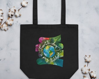 De Dag van de aarde is mijn verjaardag - Eco Tote Bag