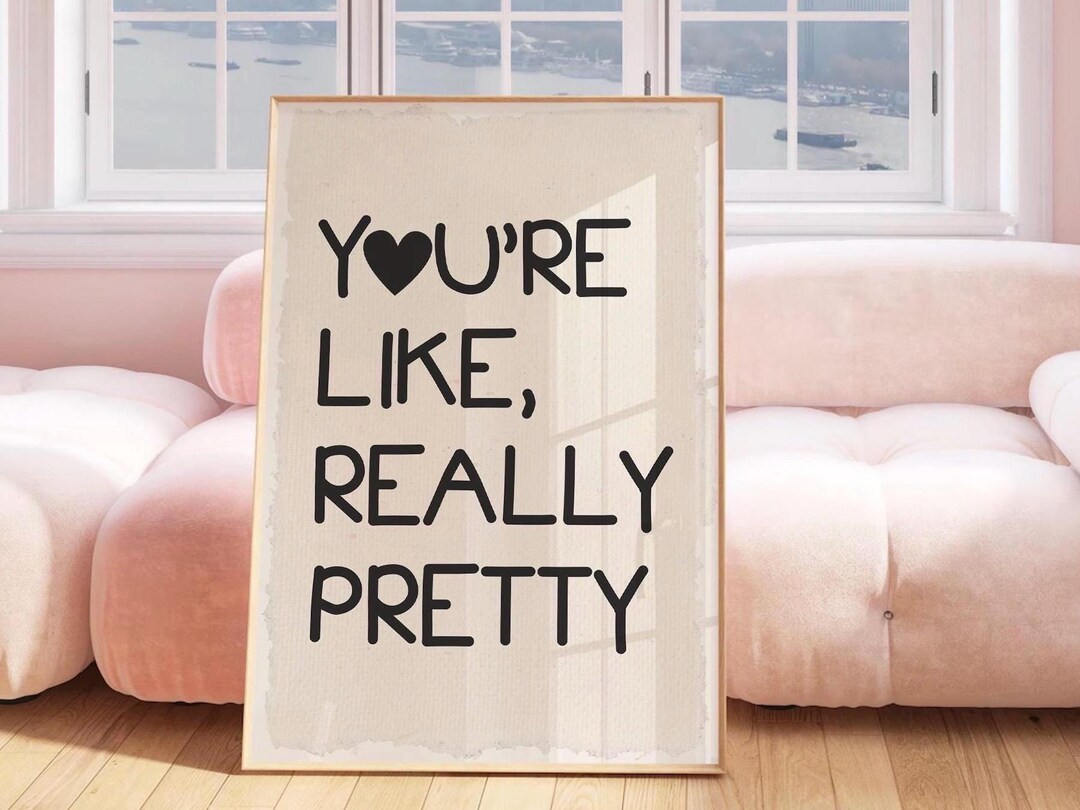 Youre Like Really Pretty Poster, Minimalist Heart Print, Above Bed Wall ...