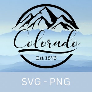 Colorado Mountains gevestigde SVG PNG HTV Shirt Mok Wall Art Decal Cricut Craft Sublimation State Novelty Souvenir