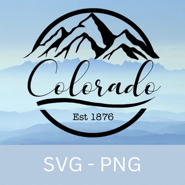 Colorado Mountains Established SVG PNG HTV Shirt Mug Wall Art Decal Cricut Craft Sublimation State Novelty Souvenir