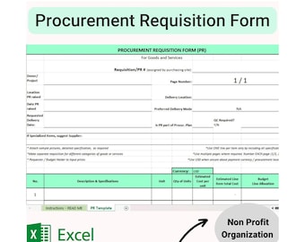 May include: A Procurement Requisition Form for goods and services, with fields for project details, delivery information, and cost estimates. The form includes the text "Procurement Requisition Form" and "Non Profit Organization". The currency is USD.