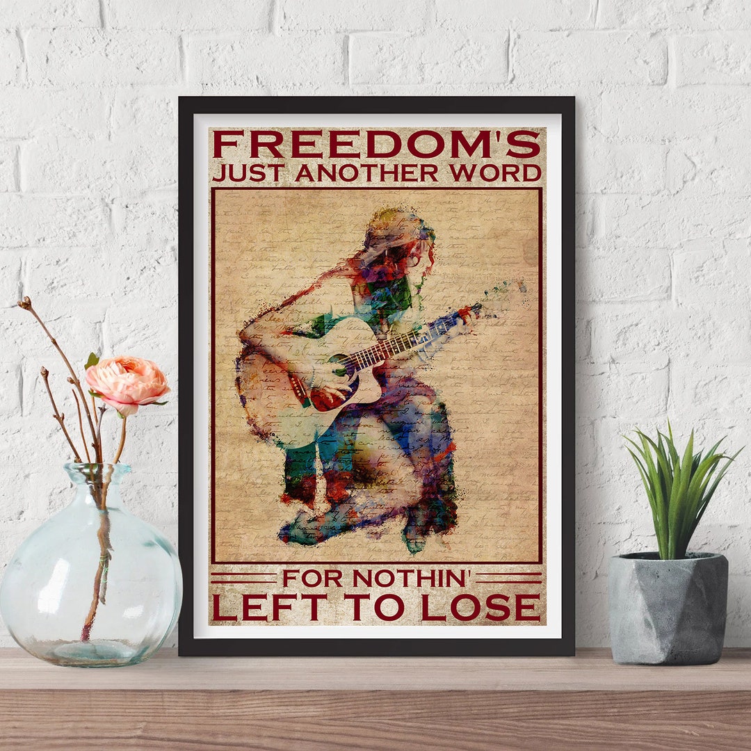 Freedoms Just Another Word For Nothing Left To Lose Hippie Girl Guitar Freedoms just another word for nothing left to lose hippie girl guitar