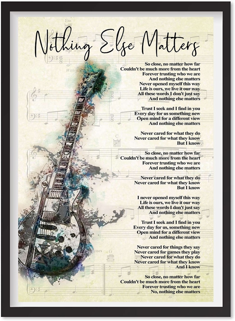 Nothing Else Matters Lyrics Poster, Guitar Custom Lyrics Digital Print, Perfect Gift for Musicians, Nothing Else Matter Song Lyrics Canvas image 7