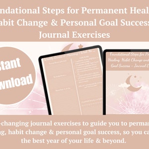 May include: A digital download for a journal with exercises to help with permanent healing, habit change, and personal goal success. The cover features a pink and white design with a crescent moon and stars. The text on the cover reads "Foundational Steps for Permanent Healing, Habit Change and Personal Goal Success - Journal Exercises".