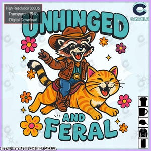 Unhinged And Feral Png, Lustiges Waschbär-Design Png, Lustiger sarkastischer Humor Png, Snarky Zitate Erwachsene Png, kommerzielle Nutzung, digitaler Download