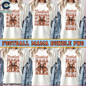 6 Designs Football Mama Png Bundle, Football Coquette Bow Png, Football Love Png, Glitter Mama Png, Sport Shirt Template Png, Digital File
