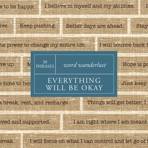 Könnte beinhalten: Ein beigefarbener Canvas-Hintergrund mit 38 motivierenden Sätzen in weißer Schrift. Die Sätze sind in einem Raster angeordnet. Der Text "EVERYTHING WILL BE OKAY" ist in großer, fetter, weißer Schrift auf einem blauen Rechteck in der Mitte des Bildes. Der Text "38 PHRASES" und "word wanderlust" sind in weißer Schrift auf einem blauen Rechteck in der oberen rechten Ecke des Bildes.