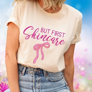 Esthetician T-Shirt: But First Skincare, Cosmetic Nurse Tee