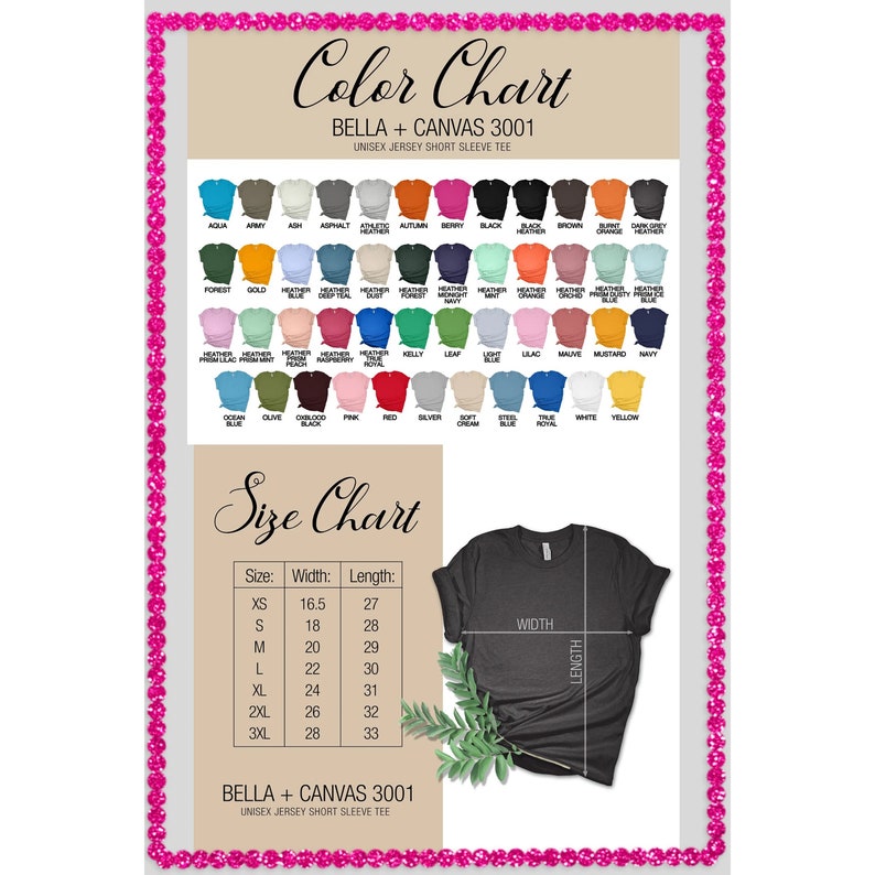 May include: A size chart for Bella + Canvas 3001 unisex jersey short sleeve tees. The chart shows the width and length measurements in inches for sizes XS to 3XL. A color chart shows 48 different color options for the t-shirts.