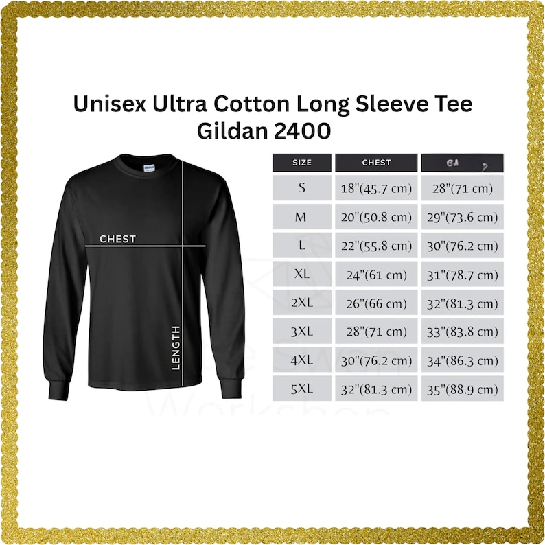 May include: Black long-sleeve tee shirt with the text "Unisex Ultra Cotton Long Sleeve Tee Gildan 2400". The image includes a size chart with chest and length measurements in inches and centimeters.