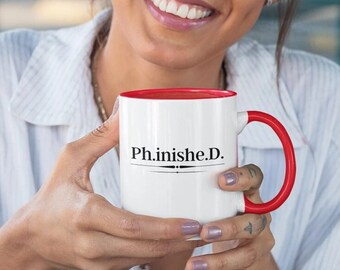 Funny PHD Graduation Mug: Personalized Dissertation Gift
