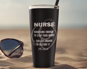 Male Nurse Gift Travel Mug Personalized Handsome Enough Tumbler Custom Nursing School Graduation Gift for Him Cardiac CVICU Nurse Cath Lab