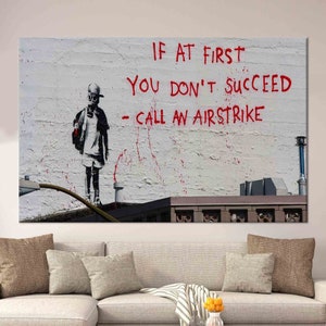 Banksy &quot;Call an Airstrike&quot; Graffiti Wall Art: Tempered Glass or Canvas