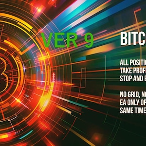 May include: A digital graphic with a Bitcoin symbol at the center, surrounded by a glowing orange and yellow circular design. Text reads "VER 9 BITCOIN ROBOT" and details about position protection and trading strategies.