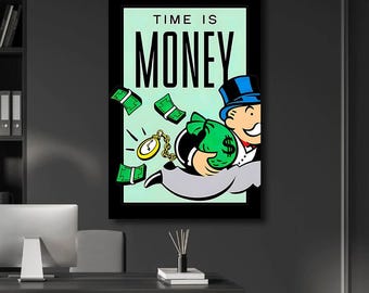 May include: A black framed print with a green, blue, and white illustration of a Monopoly Man holding a bag of money. The text "TIME IS MONEY" is printed in black at the top of the print.