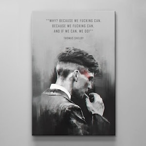 Thomas Shelby Motivation Quote Art For Office Canvas Wall Decor Inspirational Art Canvas Living Room Acrylic Print Entrepreneur Canvas Art