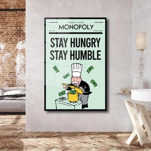 Alec Monopoly Art: Luxury Acrylic Canvas Print - Stay Hungry
