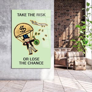 Prendi il rischio Citazioni motivazionali sul monopolio Tela o acrilico Arte murale Decorazione per ufficio Rich Alec Arte murale ispiratrice Stampa artistica per soggiorno
