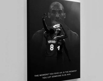 The Moment You Give Up Motivational Canvas Art Print Inspirational Saying for Office or Gym  Basketball Fans Custom Noun Kobe Bryant Canvas
