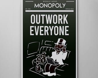 May include: A black and white illustration of the Monopoly Man sitting in a car with bags of money. The text on the image reads "Weekly News Monopoly Official Issue Outwork Everyone."