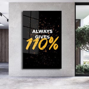 Sempre dá 110% de decoração de parede motivacional, citações inspiradoras, arte, decoração para casa e escritório, pôster de parede, impressão de parede de sucesso, mentalidade, arte em tela
