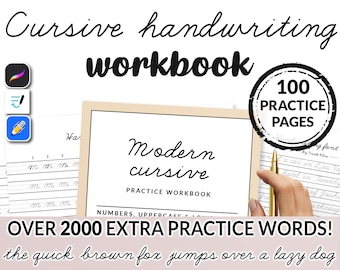 May include: A workbook titled "Modern Cursive Practice Workbook" with a cover featuring a hand writing cursive letters on a lined page. The cover also includes the text "Over 2000 Extra Practice Words!" and the sentence "the quick brown fox jumps over a lazy dog" written in cursive. A red circle with the text "100 Practice Pages" is in the upper right corner of the image.