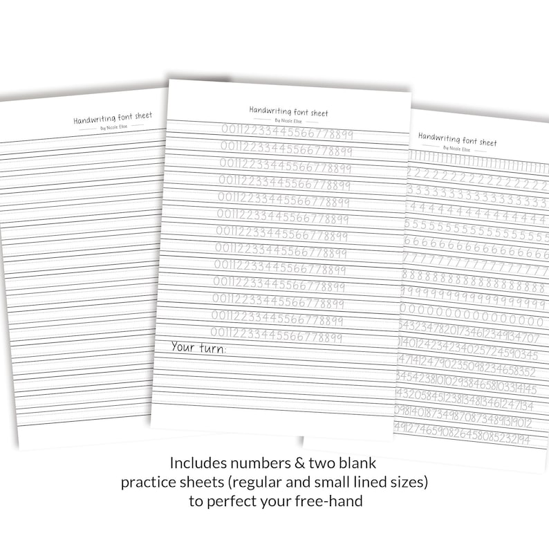 May include: Three black and white handwriting practice sheets with lined paper. The sheets include numbers and two blank sheets. The text on the sheets reads "Handwriting font sheet" and "Your turn."