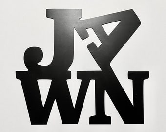 Metal 'JAWN' sign