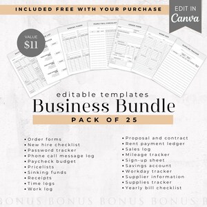 May include: A black and white image of a business bundle with 25 editable templates. The image includes a value of $11 and the text "Business Bundle" and "Pack of 25". The image also includes a list of the templates included in the bundle, such as order forms, new hire checklists, password trackers, phone call message logs, paycheck budgets, pricelists, sinking funds, receipts, time logs, work logs, proposal and contracts, rent payment ledgers, sales logs, mileage trackers, sign-up sheets, savings accounts, workday trackers, supplier information, supplies trackers, and yearly bill checklists.