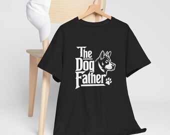 Dog Father Tee, Pet Owner Gift, Animal Lover Shirt, Casual Style, Unisex Heavy Cotton T-Shirt, Pet-Themed Clothing