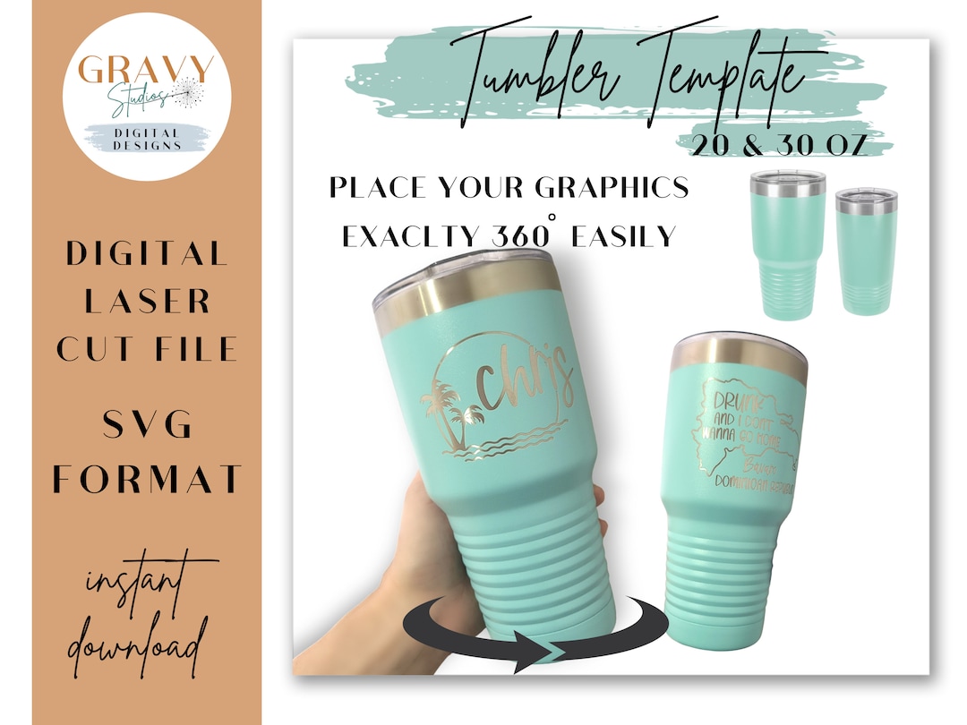 Tumbler Template 20 & 30 Oz JDS Tumbler Template Laser Tumbler Template