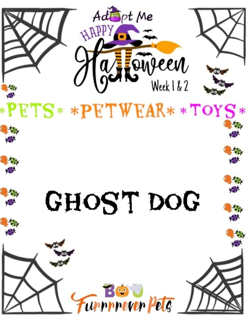 Happy Halloween Adopt Me 2023 Halloween Event 1 Ghost Dog 
