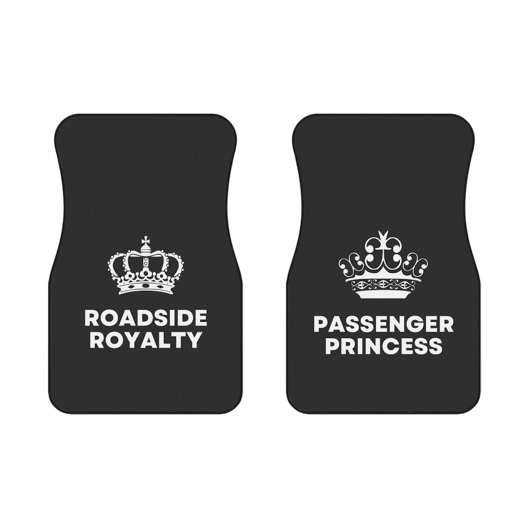Funny Car Mats Roadside Royalty and Passenger Princess Car Etsy