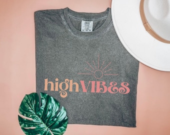 High Vibes shirt, Good vibes t-shirt, high vibes tee, good vibes only tshirt, aesthetic clothing,  positivity shirt,  motivational t-shirt